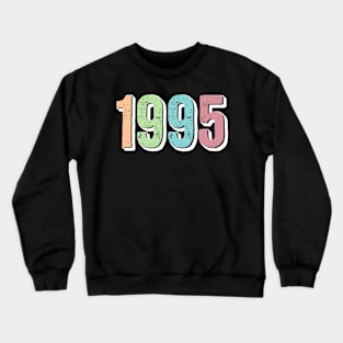 1995 BIRTH YEAR Crewneck Sweatshirt